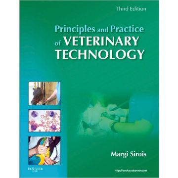 Principles and Practice of Veterinary Technology, 3rd Edition  [Sirois - Elsevier Science]