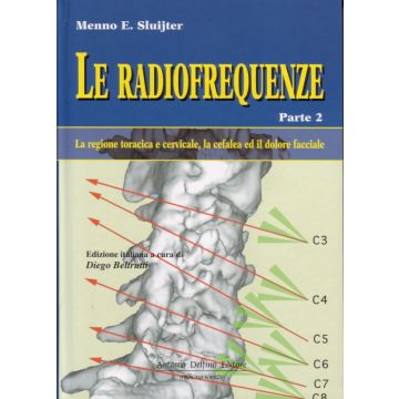 LE RADIOFREQUENZE. La regione toracica e cervicale, la cefalea ed il dolore facciale. Parte 2