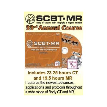 Society of Computed Body Tomography and Magnetic Resonance (SCBT-MR) 33rd Annual Course (DVD-ROM)