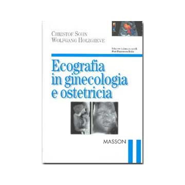Ecografia in ginecologia e ostetricia [Sohn - Elsevier Masson]