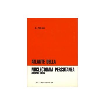 Atlante della nuclectomia percutanea (Secondo Onik)