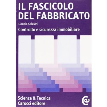 Il Fascicolo Del Fabbricato. Controllo E Sicurezza Immobiliare 