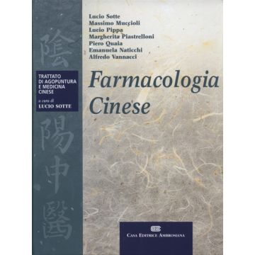 Farmacologia Cinese  (Trattato di Agopuntura e Medicina Cinese)