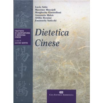 Dietetica cinese (Trattato di Agopuntura e Medicina Cinese)