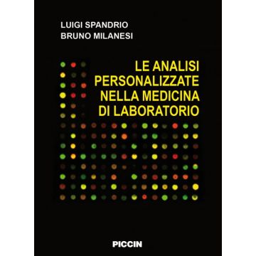 Le analisi personalizzate nella medicina di laboratorio   [Spandrio - Piccin Editore]