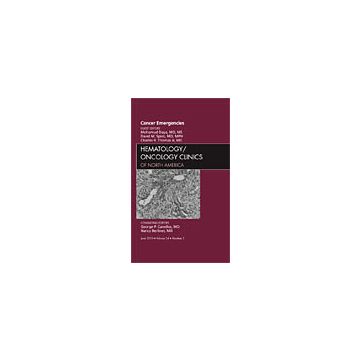Cancer Emergencies, An Issue of Hematology/Oncology Clinics of North America
