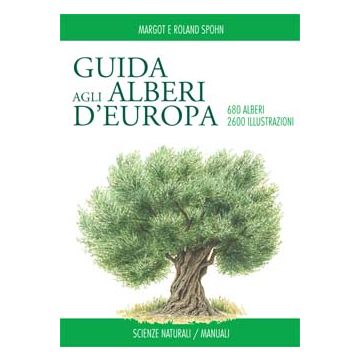 Guida agli alberi d'Europa    [Spohn  - Muzzio Editore]