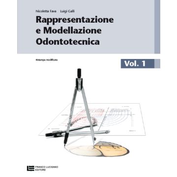 Rappresentazione E Modellazione Odontotecnica. Con Espansione Online. Per Le  Scuole Superiori