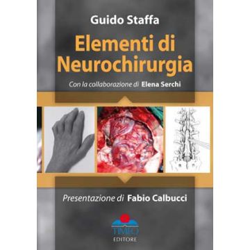 Elementi di Neurochirurgia  [Staffa - Timeo Editore]