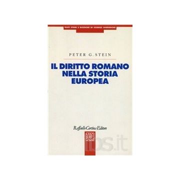 Il diritto romano nella storia europea          [Stein - Cortina Raffaello]