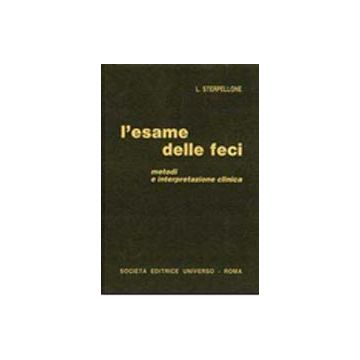 L' Esame delle feci. Metodi e interpretazione clinica