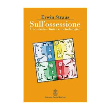 Sull'ossessione. Uno studio clinico e metodologico