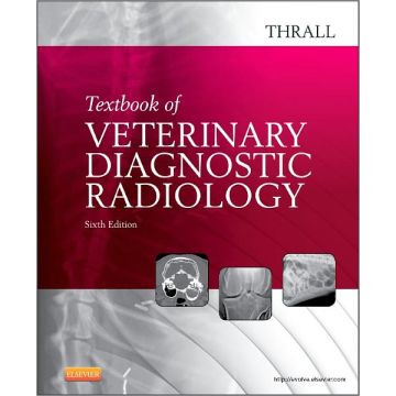 Textbook of Veterinary Diagnostic Radiology, 6th Edition  [Thrall  - Elsevier Science]