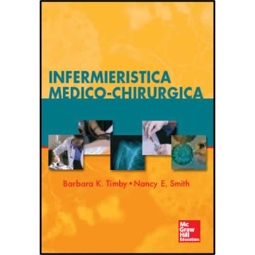 Infermieristica medico-chirurgica    [Timby - McGraw-Hill]