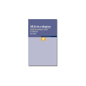 Stili di vita e Tabagismo - Strumenti di counseling per motivare al cambiamento  [Tinghino  - Pensiero Scientifico]