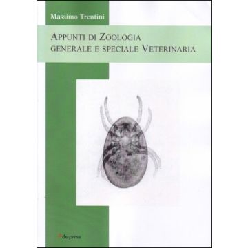 Appunti di Zoologia Generale e Speciale Veterinaria [Trentini - Dupress]