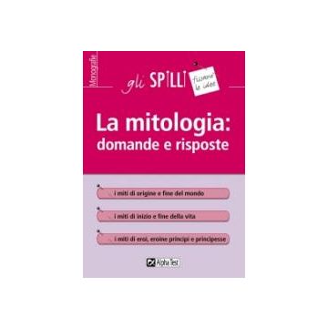 La mitologia: domande e risposte - Gli SPILLI [Alpha test]