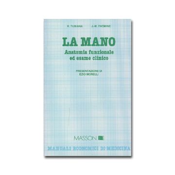 La mano - Anatomia funzionale ed esame clinico