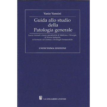 Guida allo studio della Patologia Generale 11/ed.