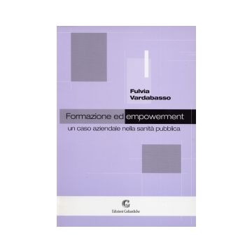Formazione ed empowerment. Un caso aziendale nella sanità pubblica
