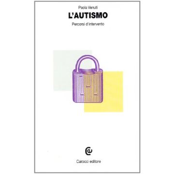L'autismo. Percorsi d'intervento