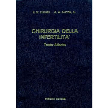 Chirurgia della Infertilità - Testo Atlante     [Kistner  - Verduci Editore]