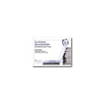 La ricerca documentale - Istruzioni per l’uso    [Vidale - Pensiero Scientifico]