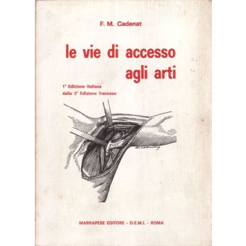 le-vie-di-accesso-agli-arti-cadenat-f-m-marrapese-edizioni