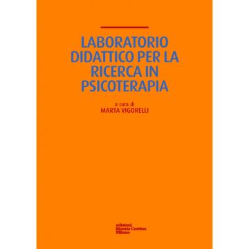 Laboratorio didattico per la ricerca in psicoterapia   [Vigorelli  - Cortina Raffaello]