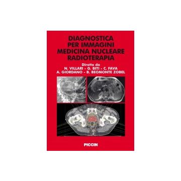 Diagnostica per Immagini, Medicina Nucleare, Radioterapia [Villari - Piccin Editore]