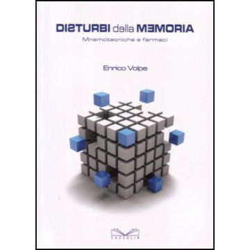 Disturbi della Memoria. Mnemotecniche e farmaci