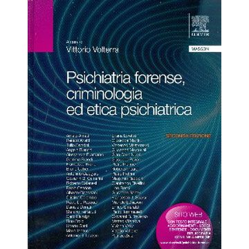 Psichiatria Forense, Criminologia ed etica psichiatrica - Volterra Vittorio - Elsevier Masson 9788821430589