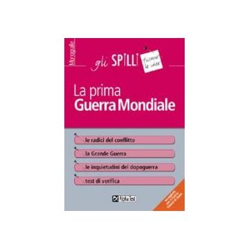 La prima guerra mondiale - Gli SPILLI [Alpha test]