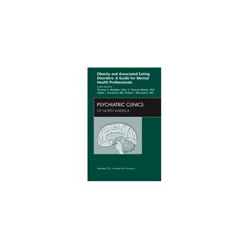 Obesity and Associated Eating Disorders: A Guide for Mental Health Professionals, An Issue of Psychiatric Clinics