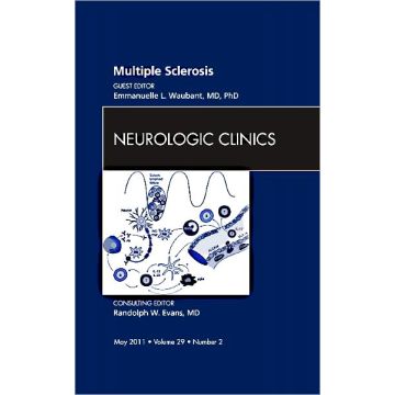 Multiple Sclerosis, An Issue of Neurologic Clinics