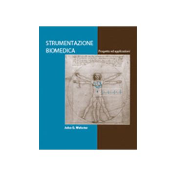 Strumentazione biomedica. Progetto ed applicazioni