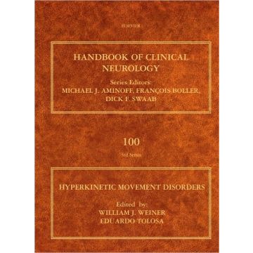 Hyperkinetic Movement Disorders - Handbook of Clinical Neurology Vol. 100 (Series Editors: Aminoff, Boller and Swaab)