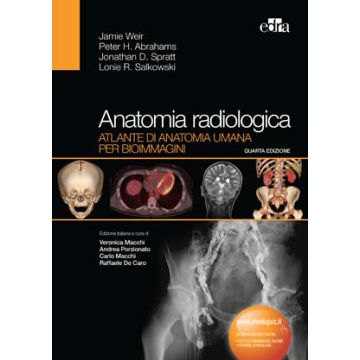 Anatomia Radiologica - Atlante di anatomia umana per bioimmagini   [Weir  - Edra Elsevier Masson]