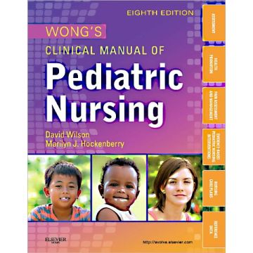 Wong's Clinical Manual of Pediatric Nursing, 8th Edition