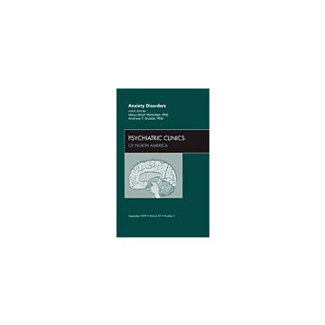 Anxiety Disorders, An Issue of Psychiatric Clinics