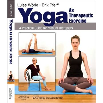 Yoga as Therapeutic Exercise - A Practical Guide for Manual Therapists