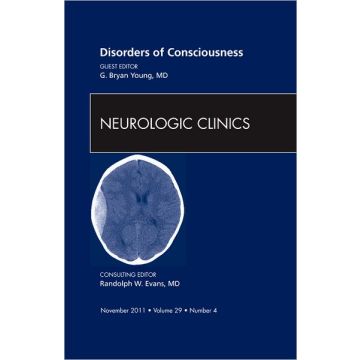 Disorders of Consciousness, An Issue of Neurologic Clinics