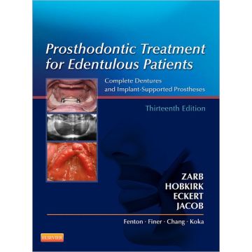 Prosthodontic Treatment for Edentulous Patients, 13th Edition - COMPLETE DENTURES AND IMPLANT-SUPPORTED PROSTHESES     [Zarb  - Elsevier Science]