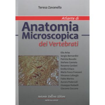 Atlante di Anatomia Microscopica dei Vertebrati   [Zavanella - Delfino Editore]