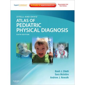 Zitelli and Davis' Atlas of Pediatric Physical Diagnosis, 6th Edition - EXPERT CONSULT - ONLINE AND PRINT   [Zitelli - Elsevier Science]